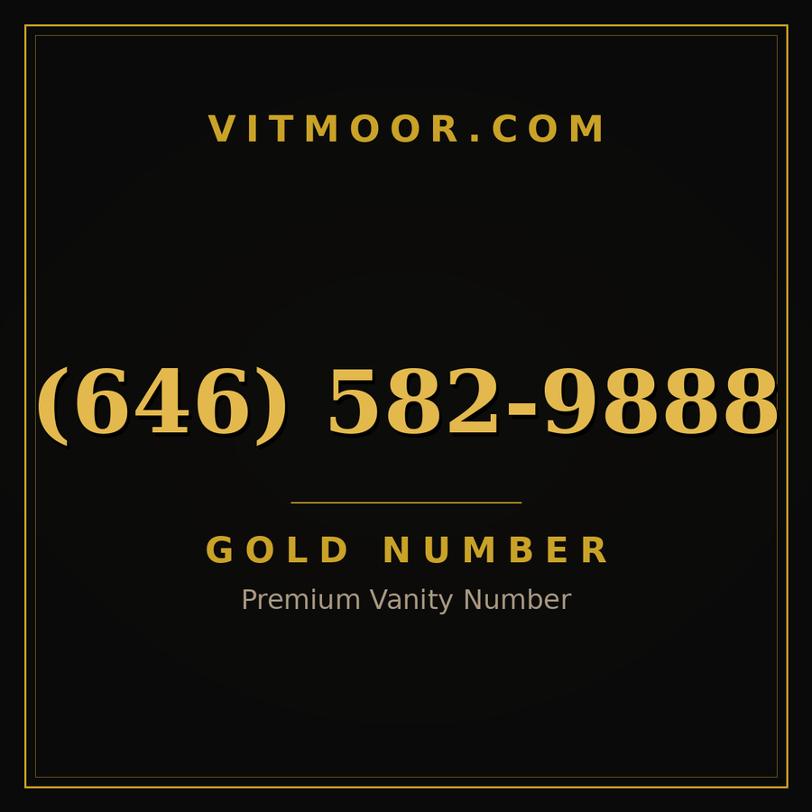 VITMOOR Gold premium number (646) 582-9888
