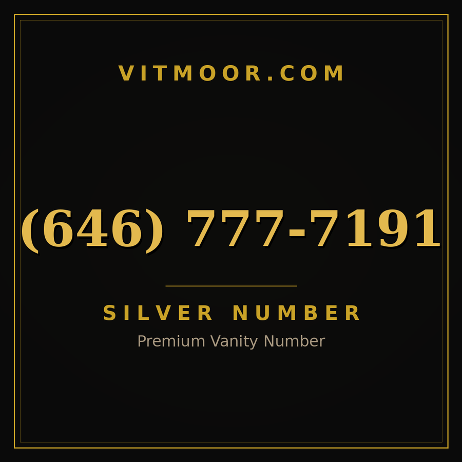 VITMOOR Silver premium number (646) 777-7191