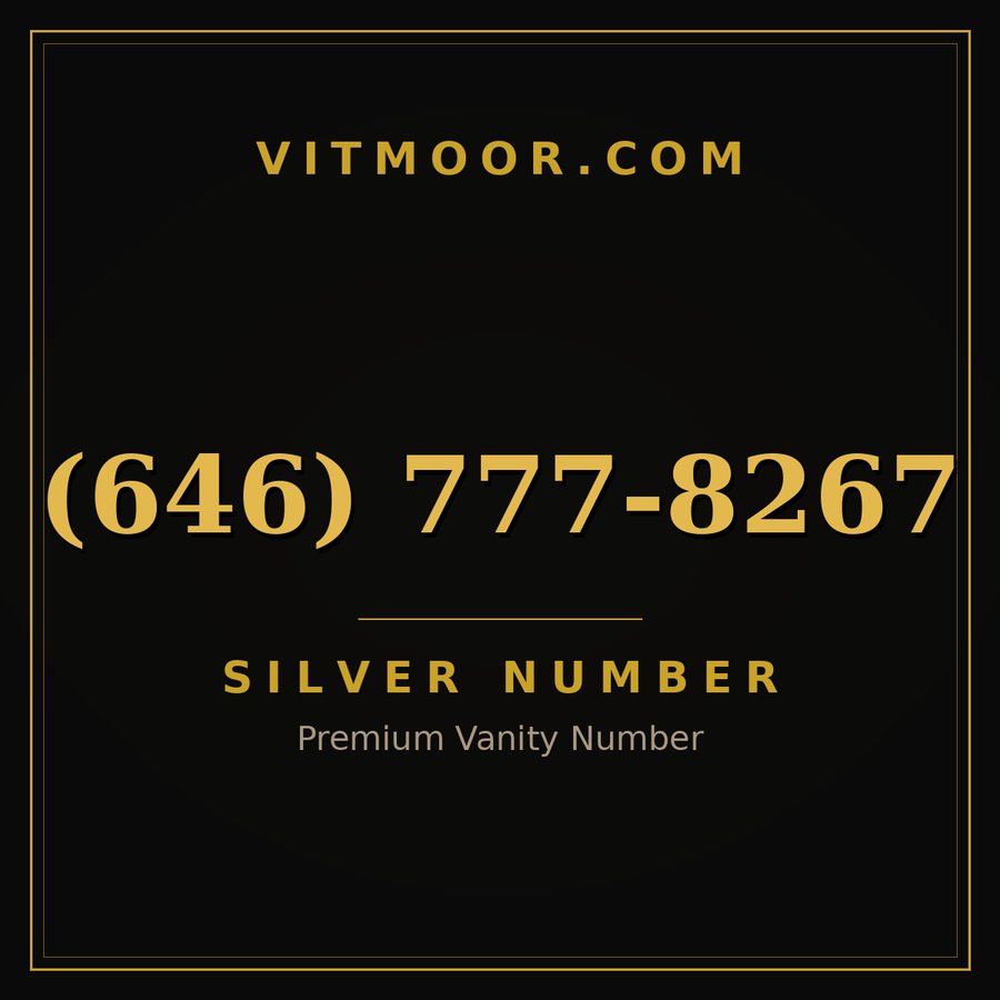 VITMOOR Silver premium number (646) 777-8267