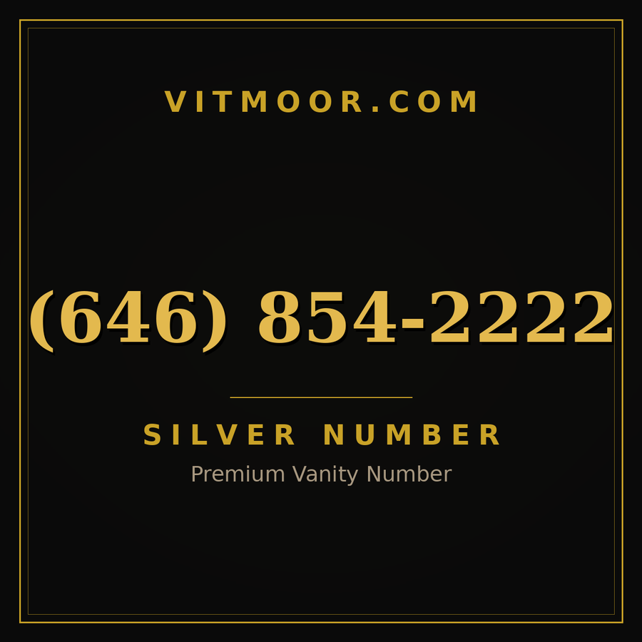 VITMOOR Silver premium number (646) 854-2222