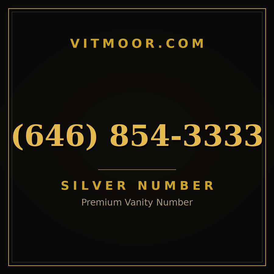 VITMOOR Silver premium number (646) 854-3333