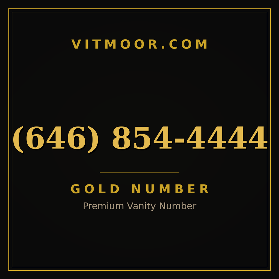 VITMOOR Gold premium number (646) 854-4444
