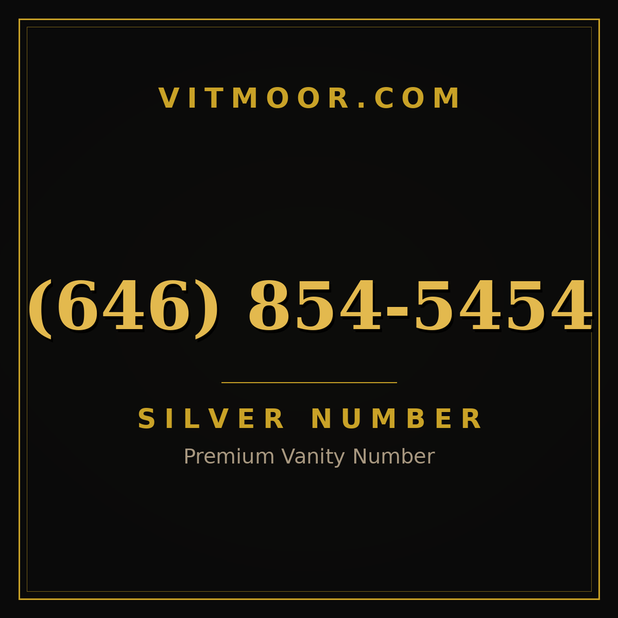 VITMOOR Silver premium number (646) 854-5454