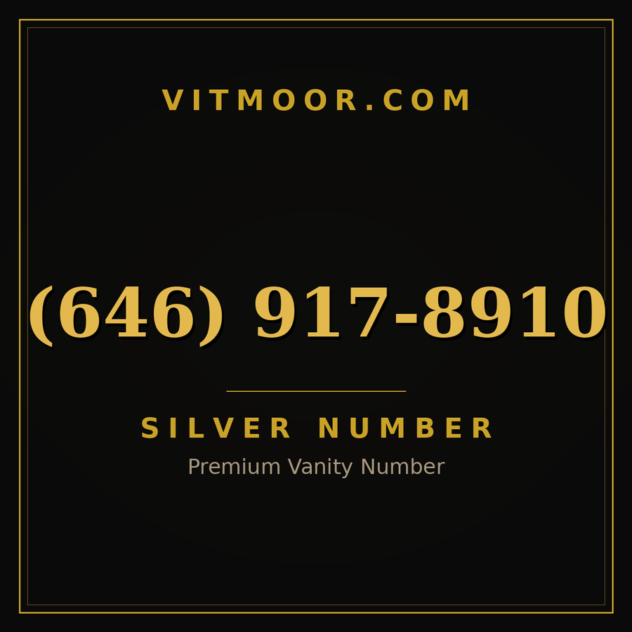 VITMOOR Silver premium number (646) 917-8910