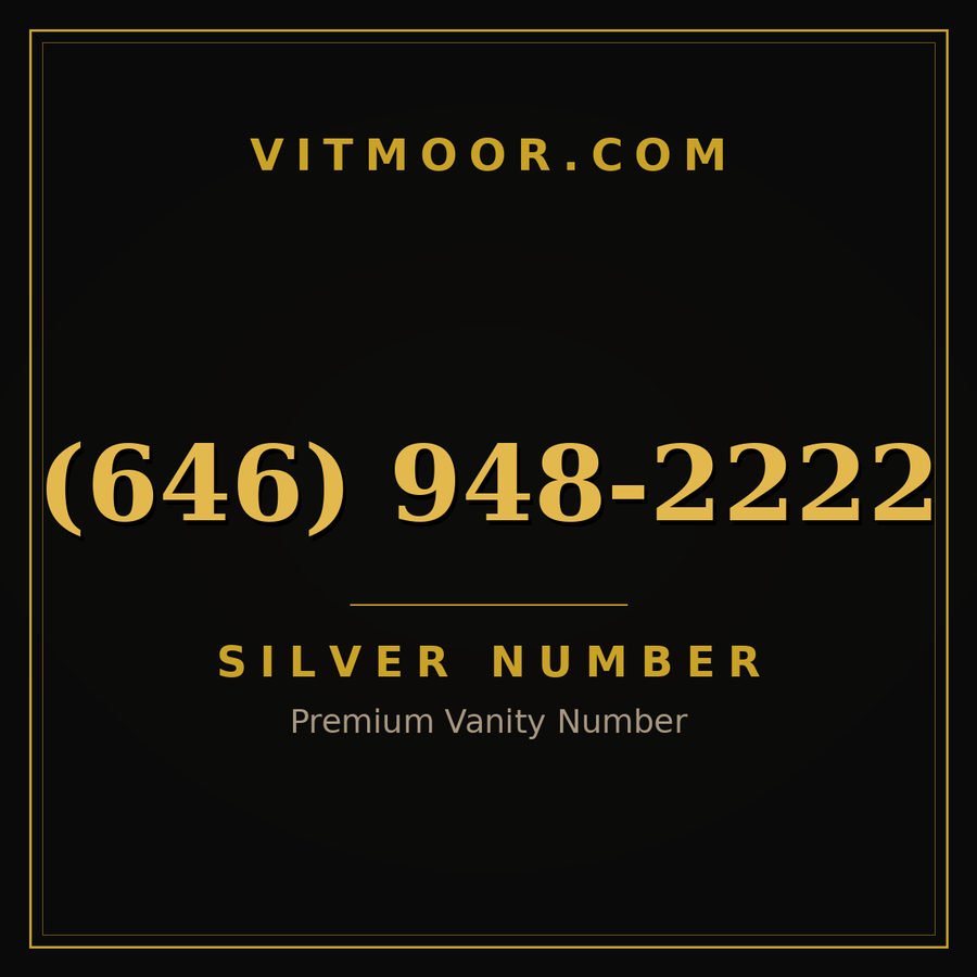 VITMOOR Silver premium number (646) 948-2222