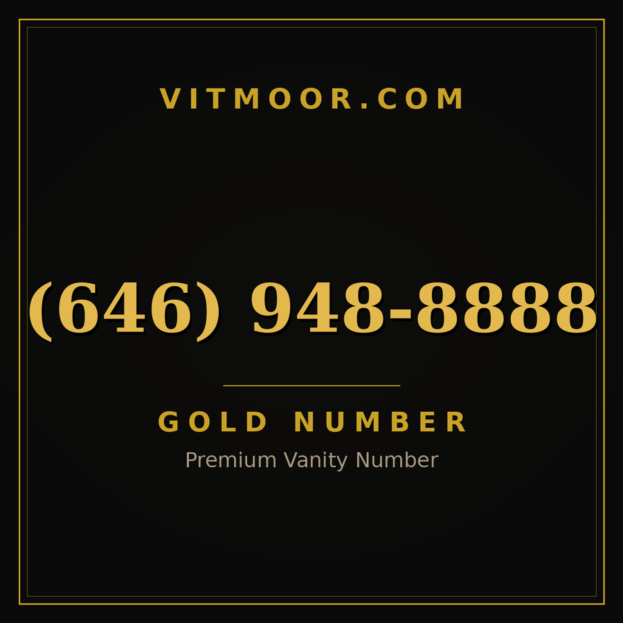 VITMOOR Gold premium number (646) 948-8888