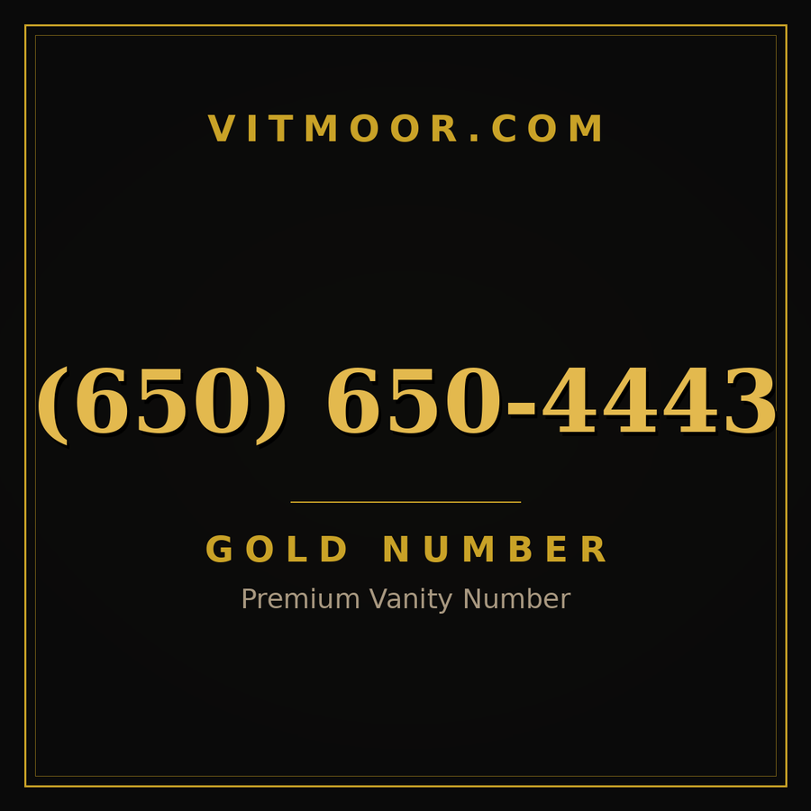 VITMOOR Gold premium number (650) 650-4443