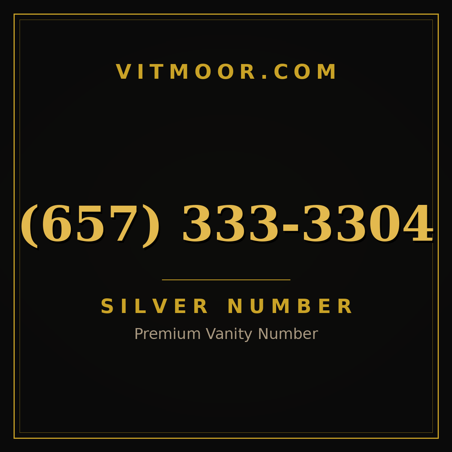 VITMOOR Silver premium number (657) 333-3304