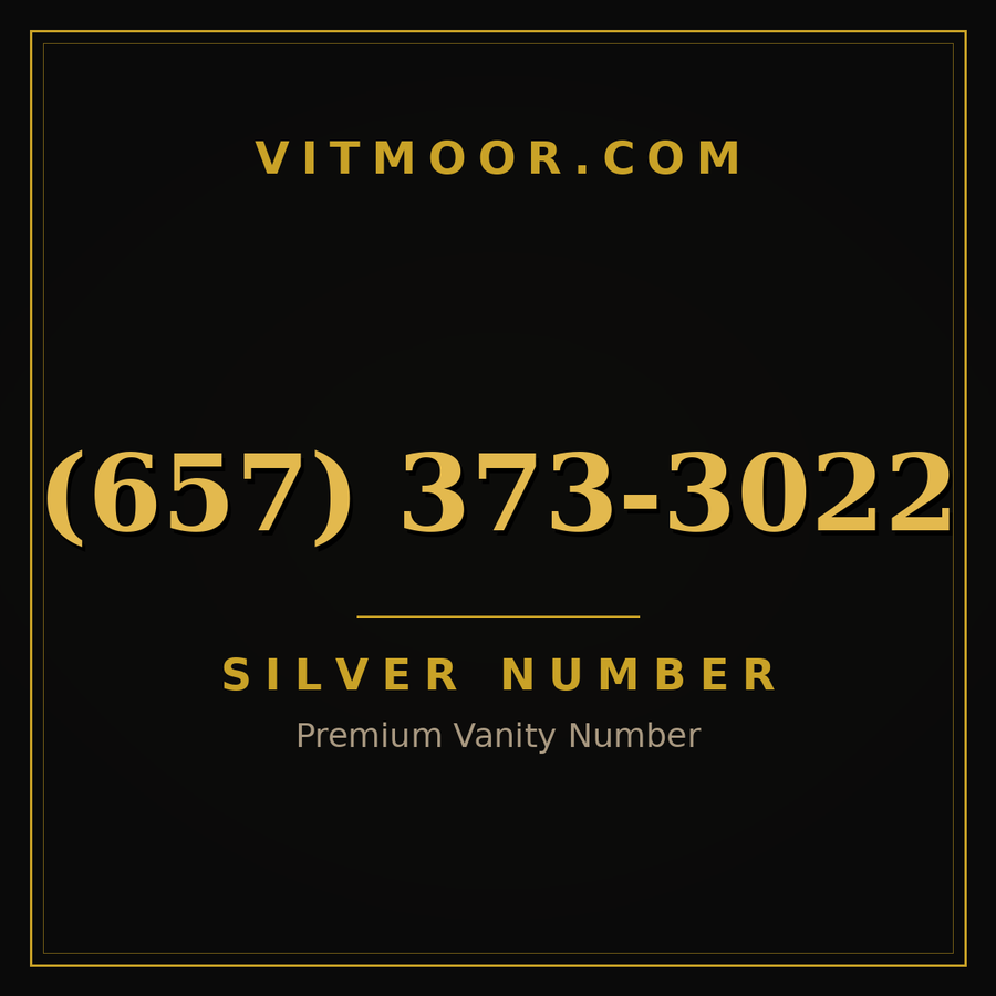 VITMOOR Silver premium number (657) 373-3022