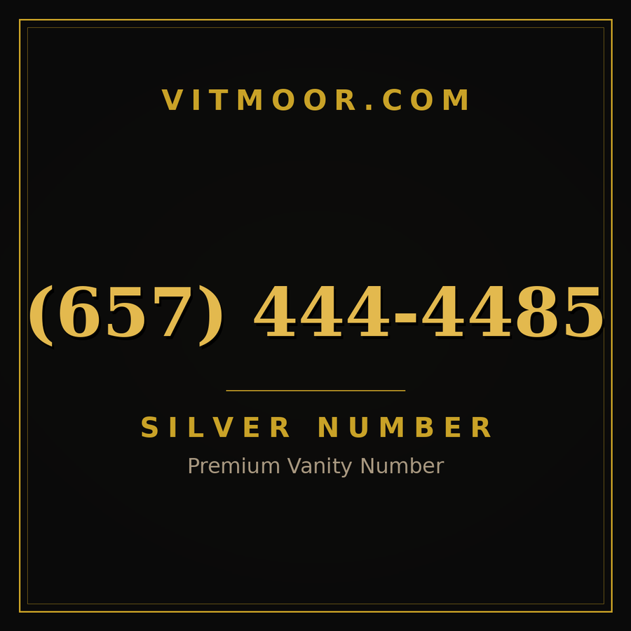 VITMOOR Silver premium number (657) 444-4485