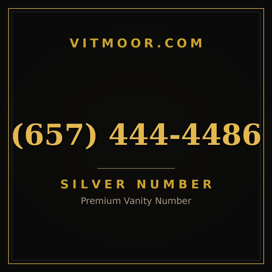 VITMOOR Silver premium number (657) 444-4486