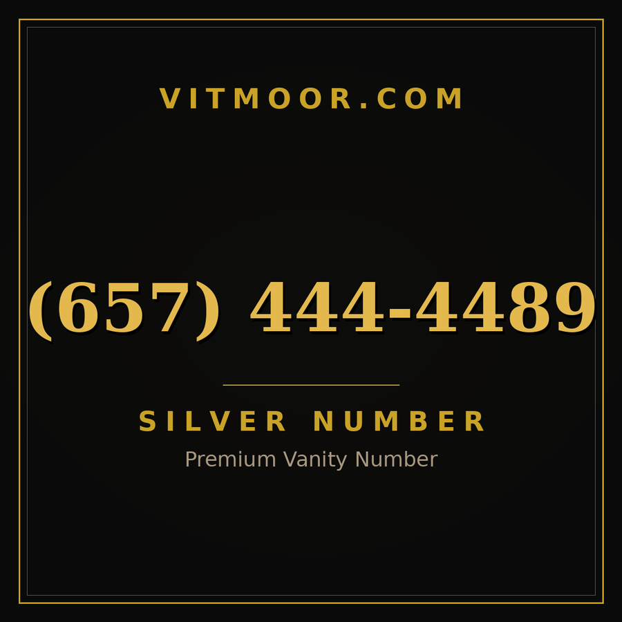 VITMOOR Silver premium number (657) 444-4489