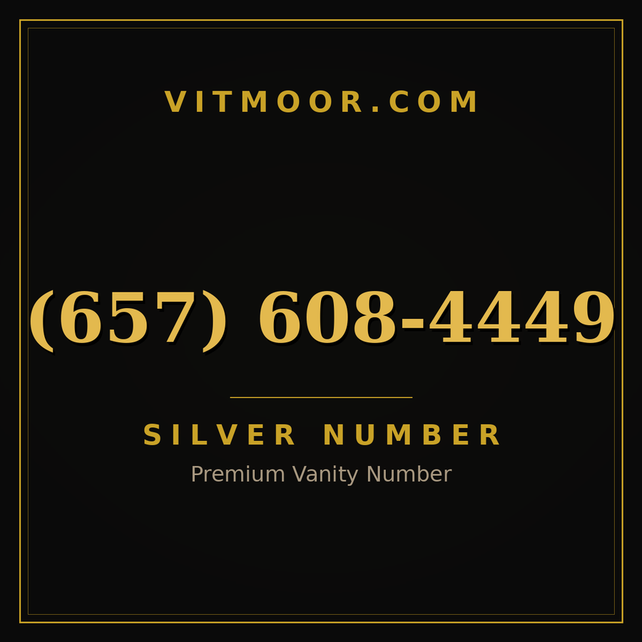 VITMOOR Silver premium number (657) 608-4449