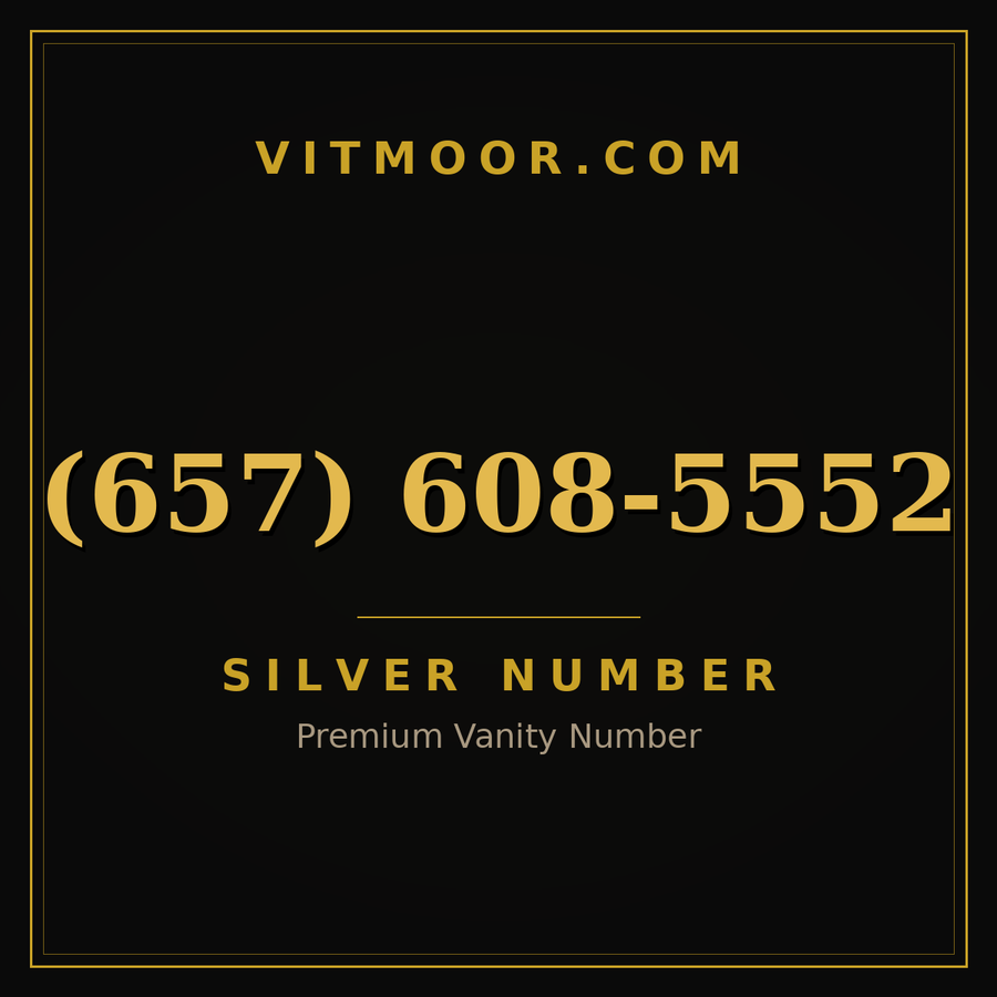 VITMOOR Silver premium number (657) 608-5552