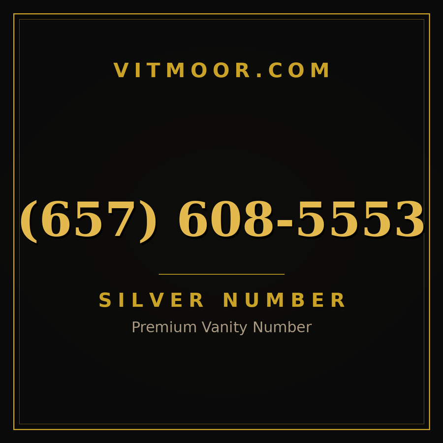 VITMOOR Silver premium number (657) 608-5553