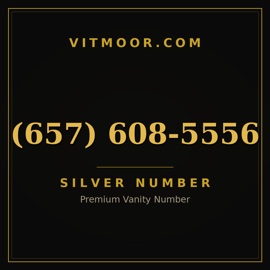 VITMOOR Silver premium number (657) 608-5556