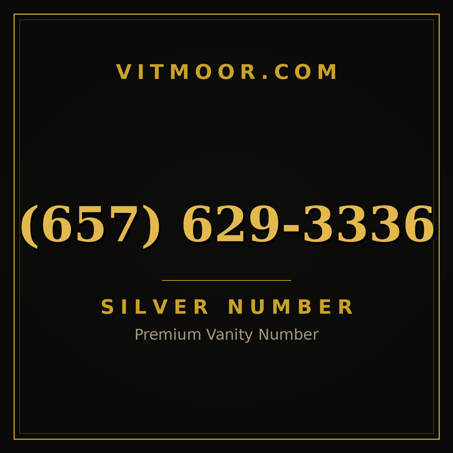 VITMOOR Silver premium number (657) 629-3336