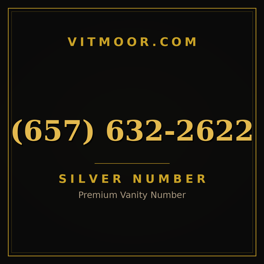 VITMOOR Silver premium number (657) 632-2622