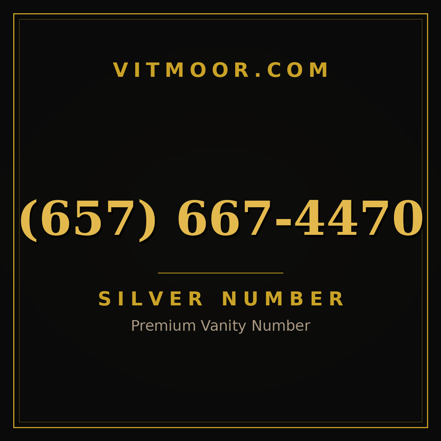 VITMOOR Silver premium number (657) 667-4470