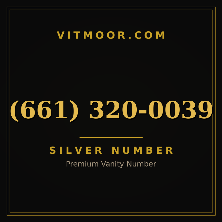 VITMOOR Silver premium number (661) 320-0039