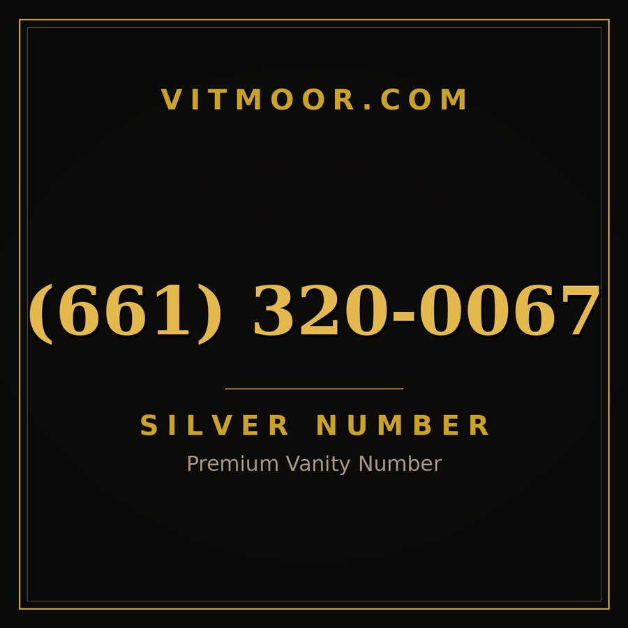 VITMOOR Silver premium number (661) 320-0067