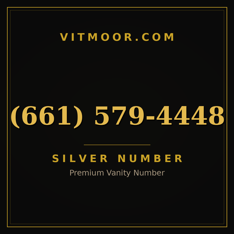 VITMOOR Silver premium number (661) 579-4448