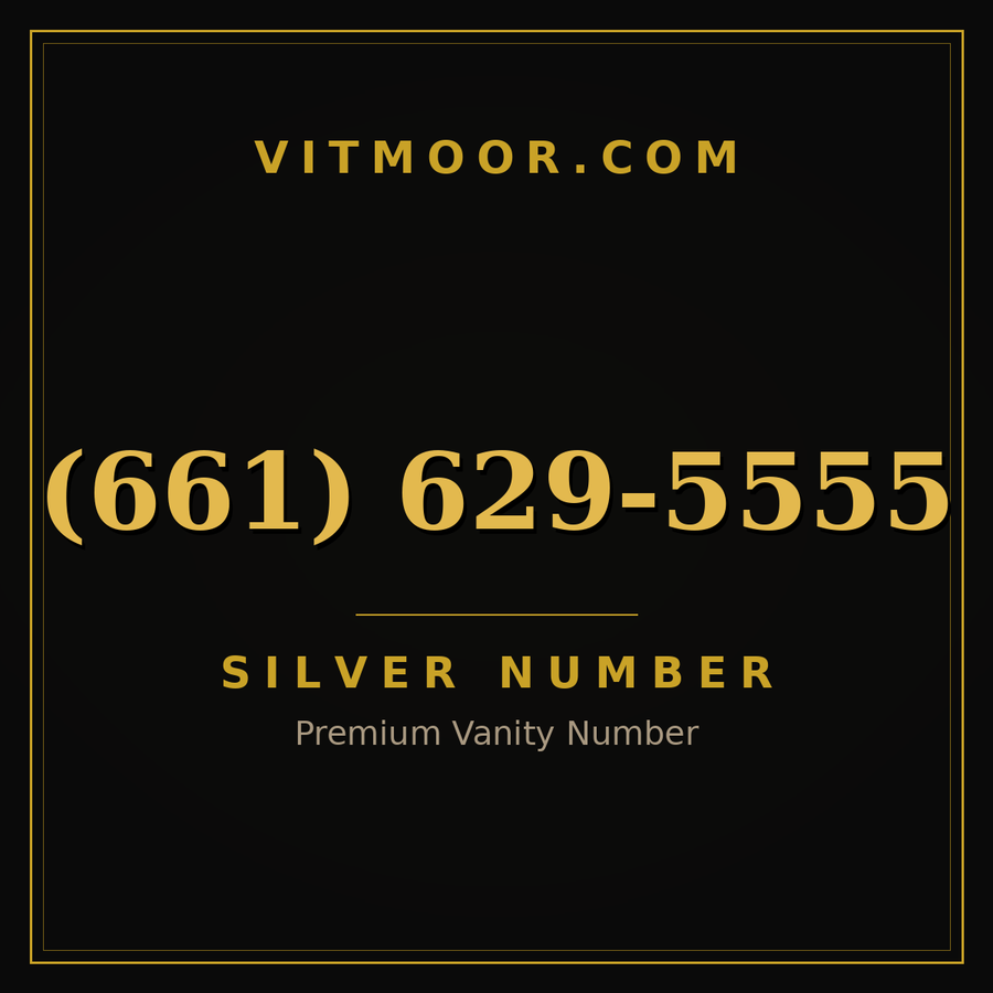 VITMOOR Silver premium number (661) 629-5555