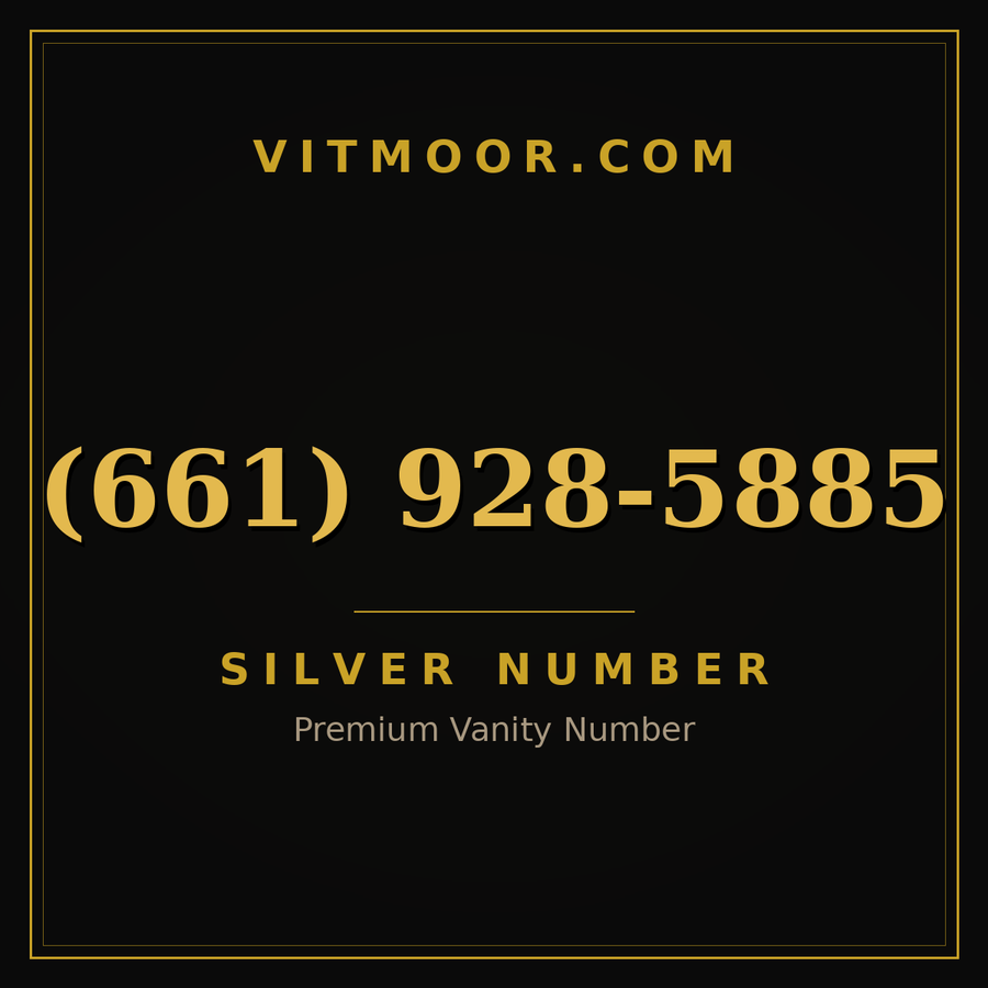 VITMOOR Silver premium number (661) 928-5885