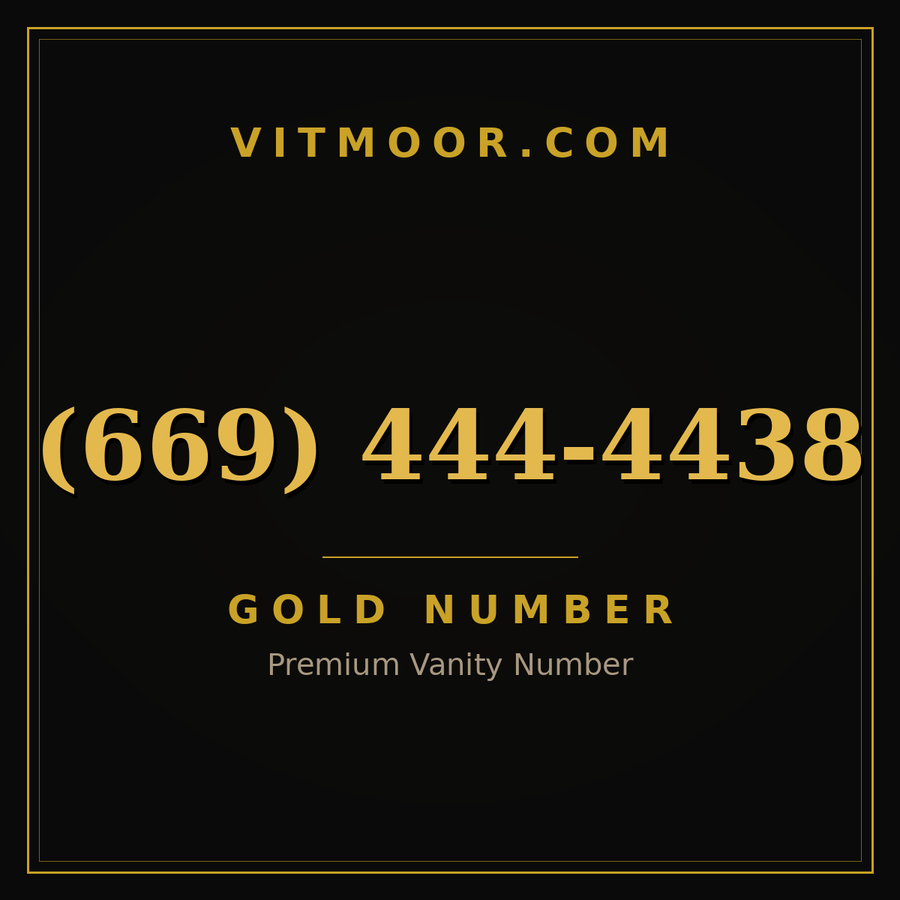 VITMOOR Gold premium number (669) 444-4438