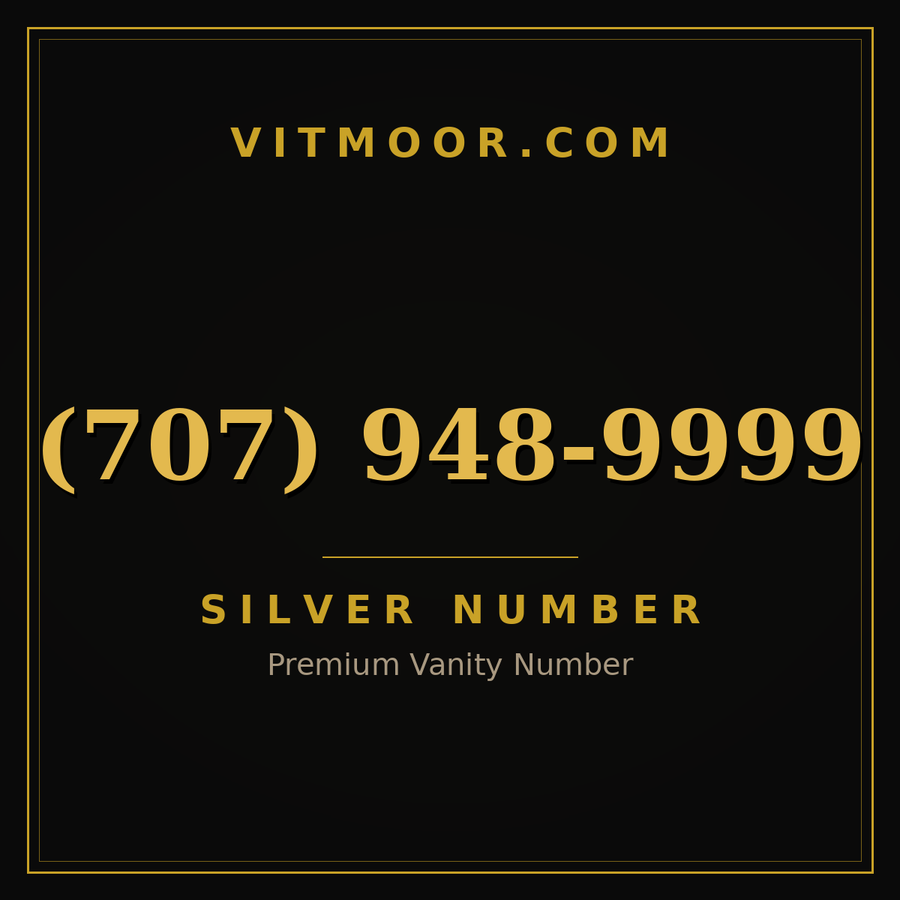 VITMOOR Silver premium number (707) 948-9999