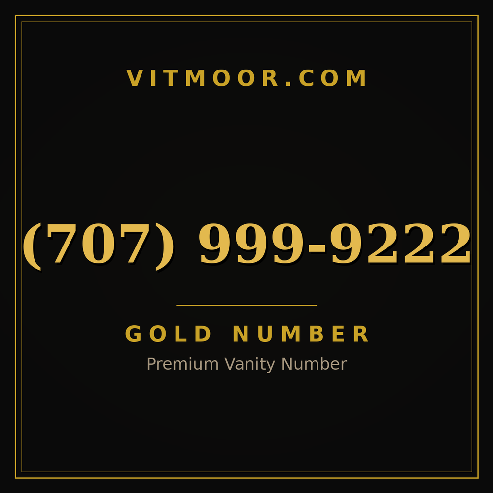 707 999-9222