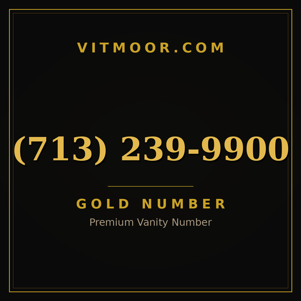 713 239-9900