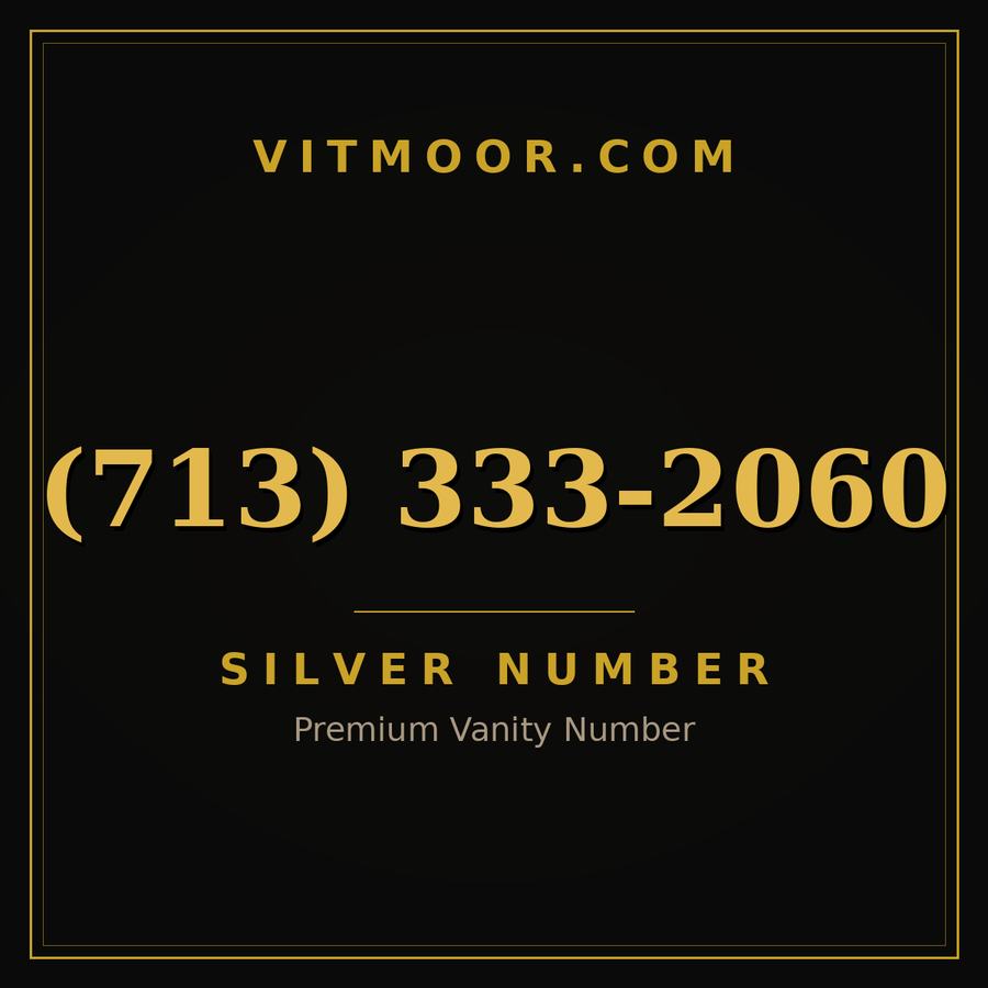 VITMOOR Silver premium number (713) 333-2060