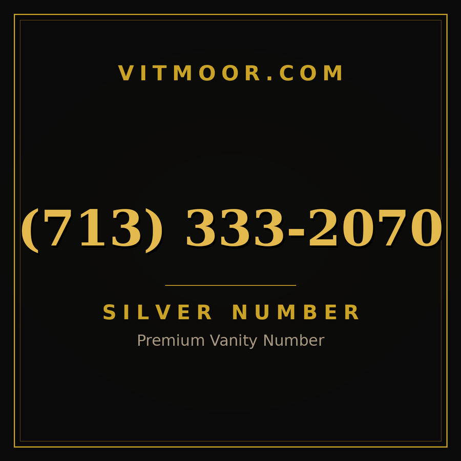 VITMOOR Silver premium number (713) 333-2070