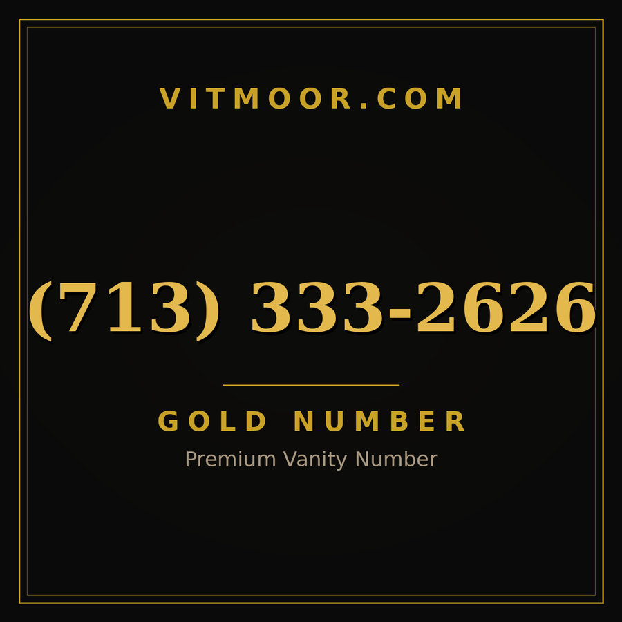 VITMOOR Gold premium number (713) 333-2626