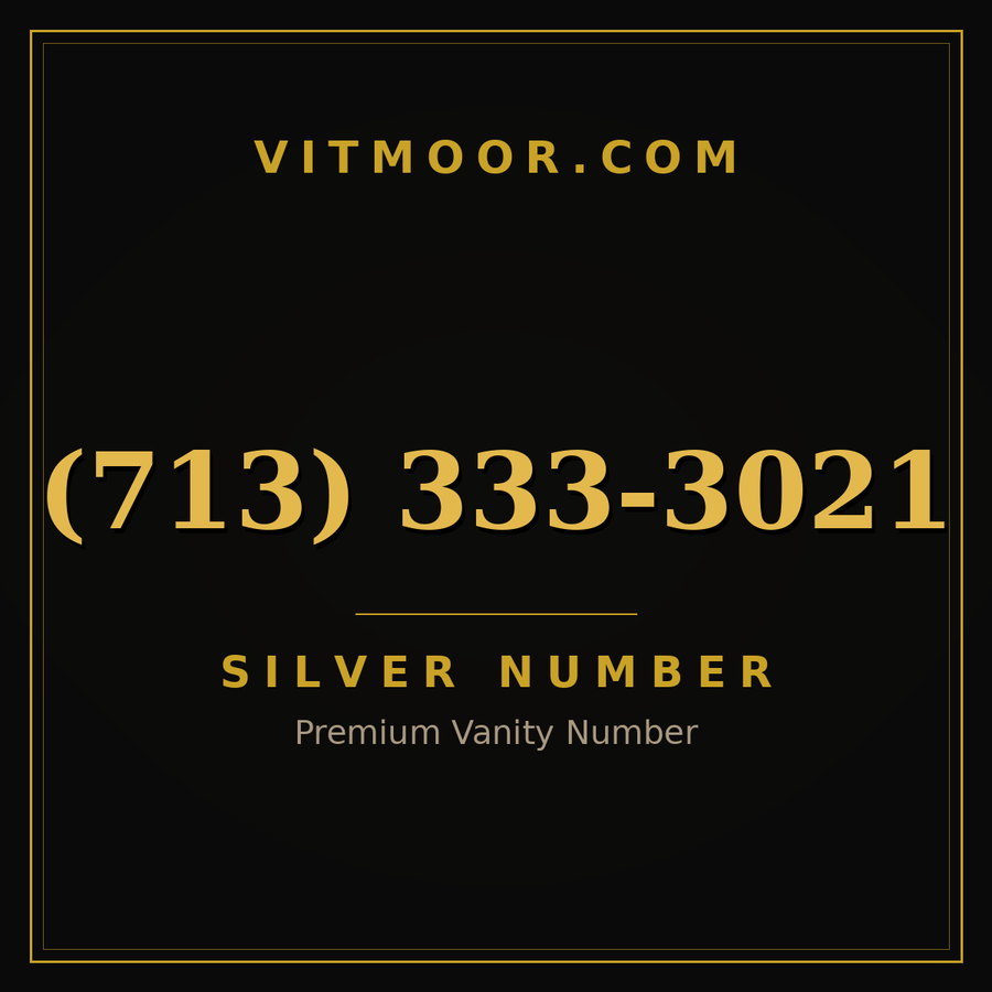 VITMOOR Silver premium number (713) 333-3021
