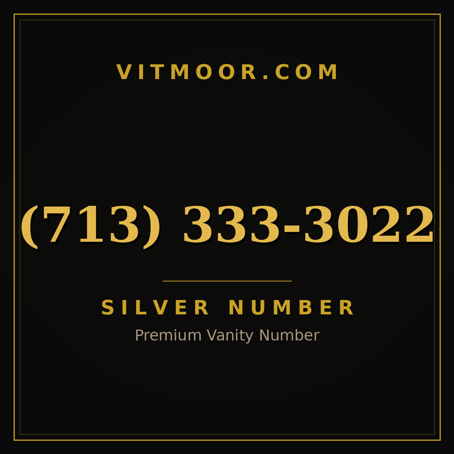VITMOOR Silver premium number (713) 333-3022