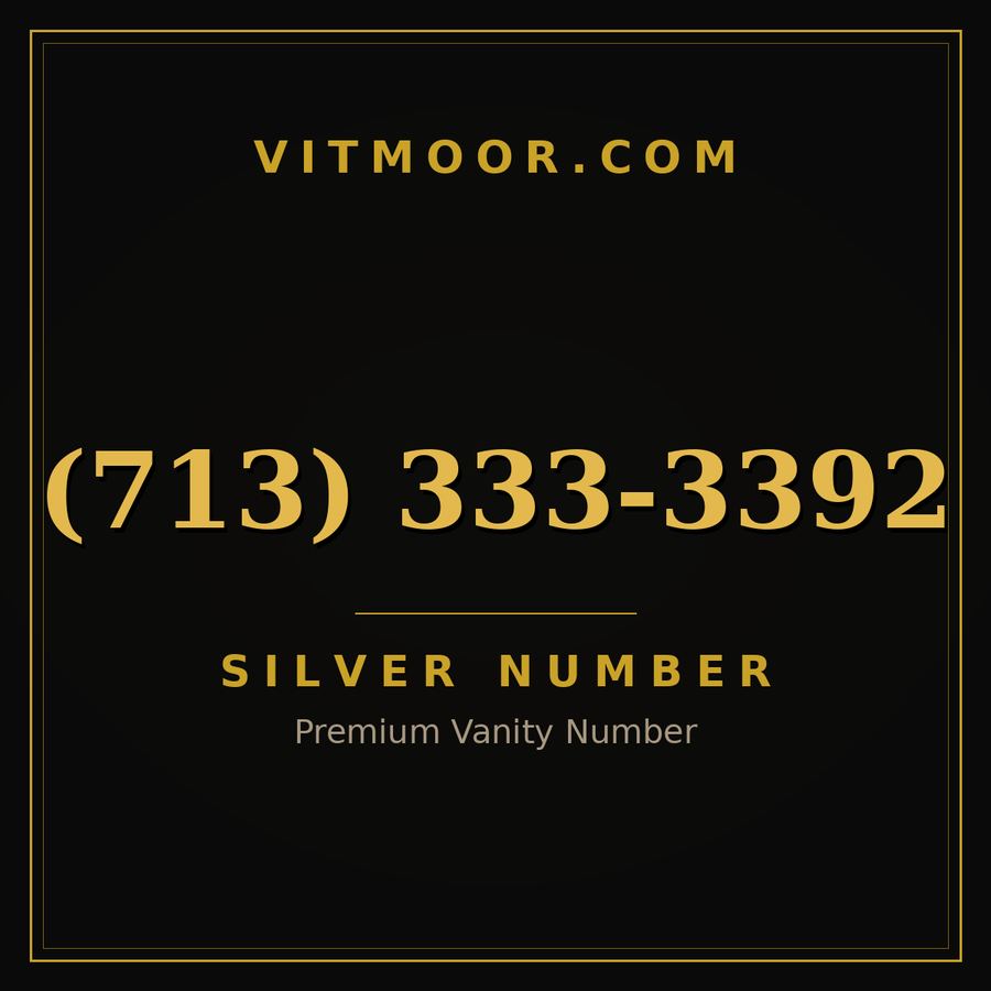 VITMOOR Silver premium number (713) 333-3392