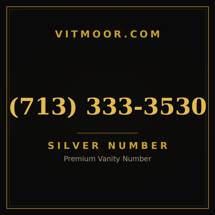 VITMOOR Silver premium number (713) 333-3530