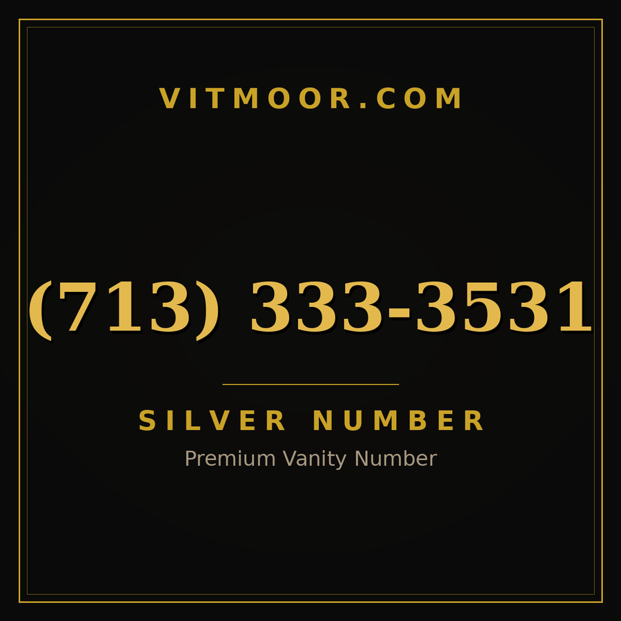 VITMOOR Silver premium number (713) 333-3531