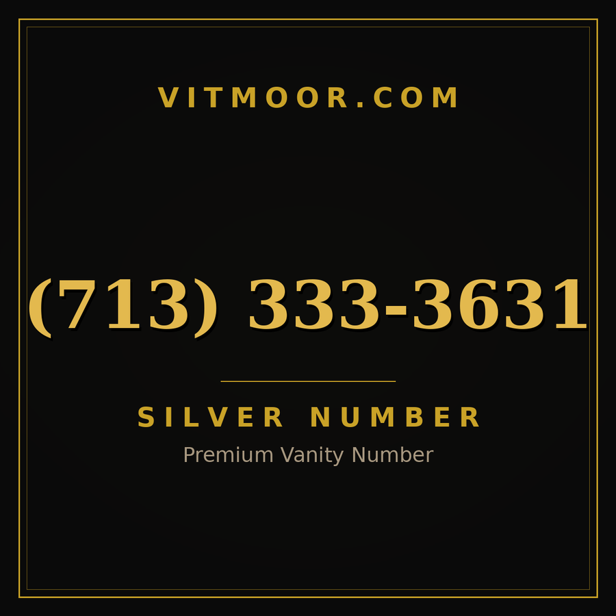 VITMOOR Silver premium number (713) 333-3631
