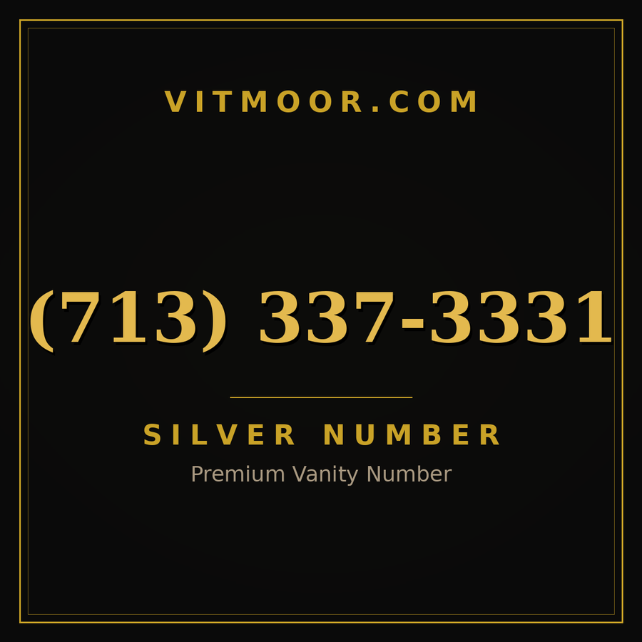 VITMOOR Silver premium number (713) 337-3331