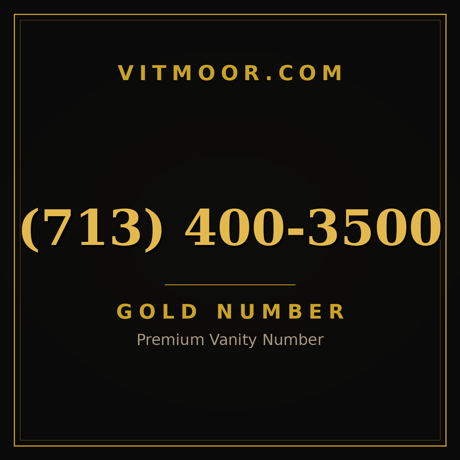 VITMOOR Gold premium number (713) 400-3500