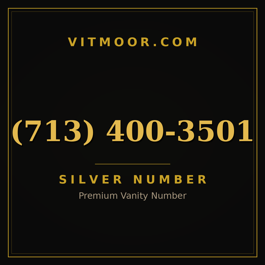 VITMOOR Silver premium number (713) 400-3501