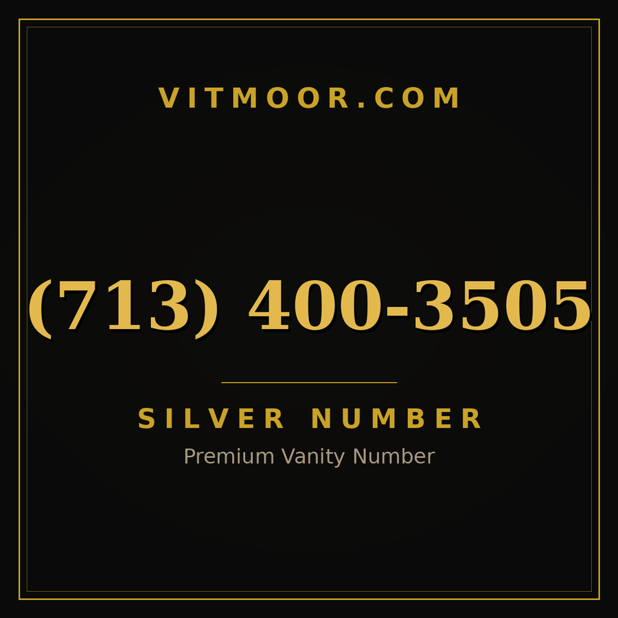 VITMOOR Silver premium number (713) 400-3505