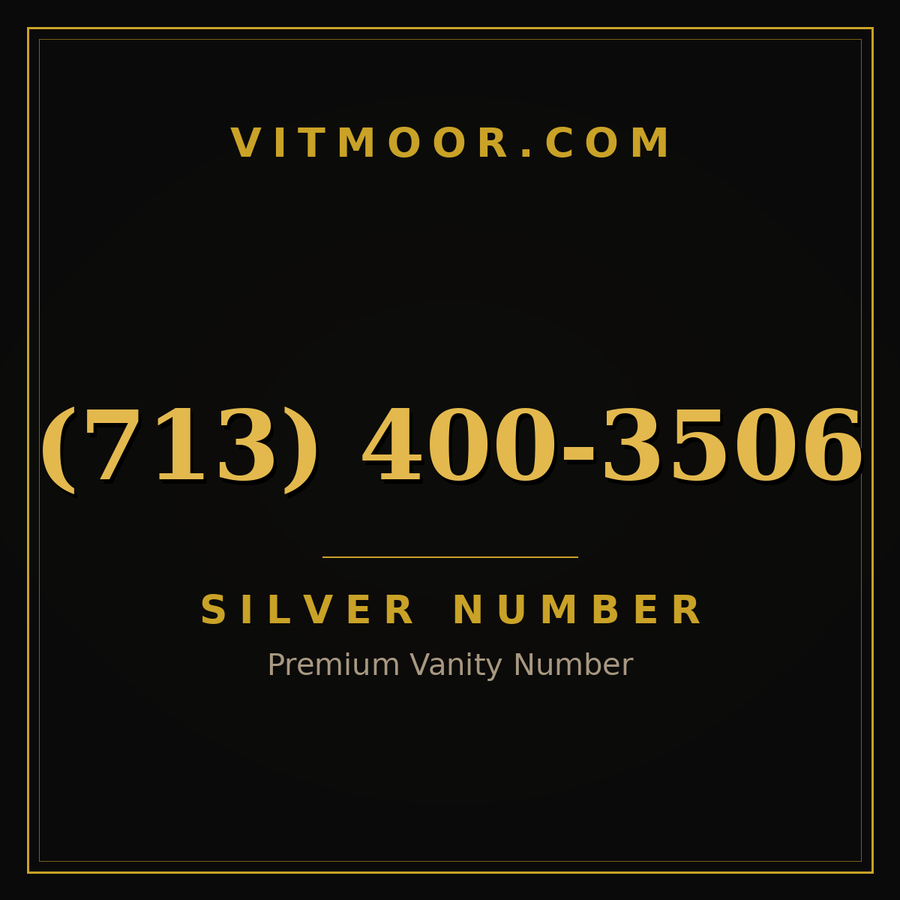 VITMOOR Silver premium number (713) 400-3506