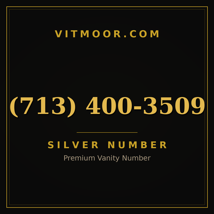 VITMOOR Silver premium number (713) 400-3509