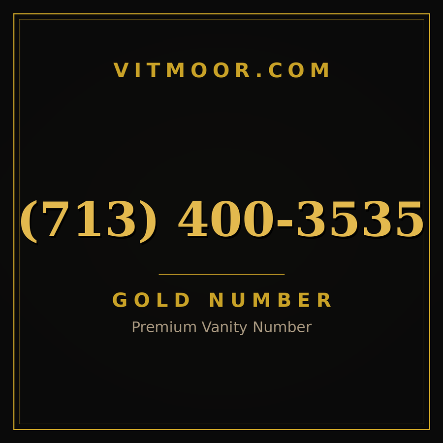 VITMOOR Gold premium number (713) 400-3535