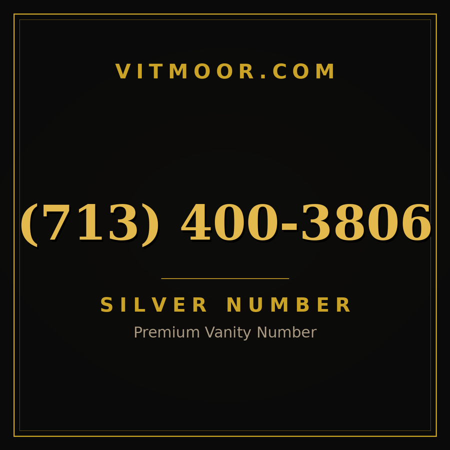 VITMOOR Silver premium number (713) 400-3806