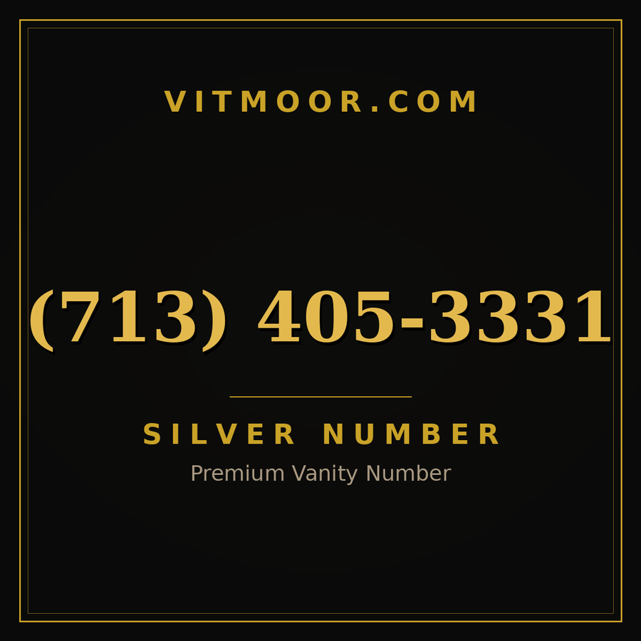 VITMOOR Silver premium number (713) 405-3331